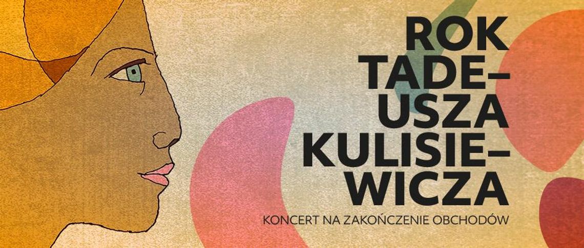 Wielki koncert na zakończenie obchodów Roku Kulisiewicza