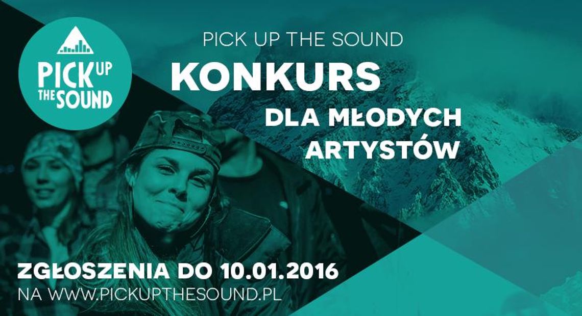 Zgłoś się do Pick Up The Sound I wygraj występ