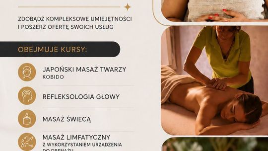 NOWOŚĆ- zawód przyszłości! - kurs TERAPEUTA SPA
