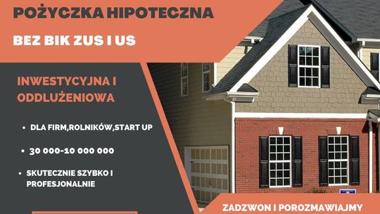 POZYCZKI POD ZASTAW NIERUCHOMOSCI DLA FIRM I ROLNIKOW